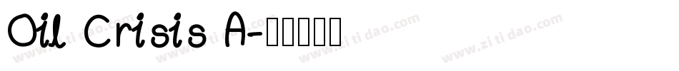 Oil Crisis A字体转换